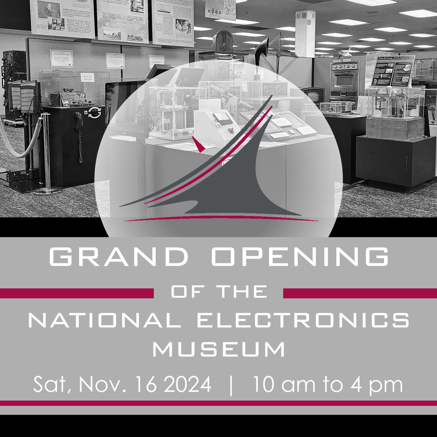 2024 Grand Re-Opening ‣ NATIONAL ELECTRONICS MUSEUM